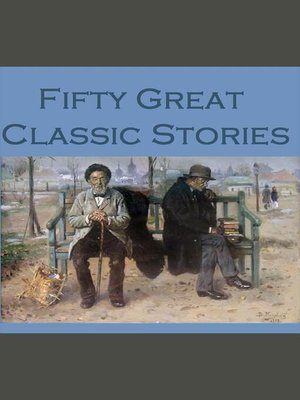 cover image of Fifty Great Classic Stories